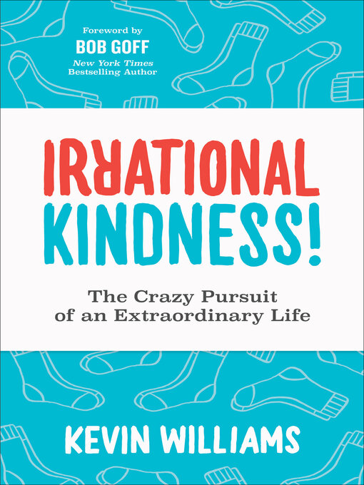 Title details for Irrational Kindness! by Kevin Williams - Available